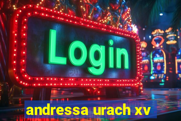 andressa urach xv